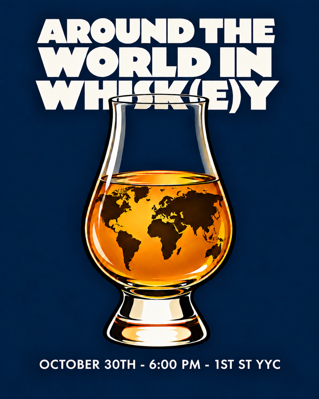 Around the World in Whisk(e)y - October 30th - 1st Street YYC