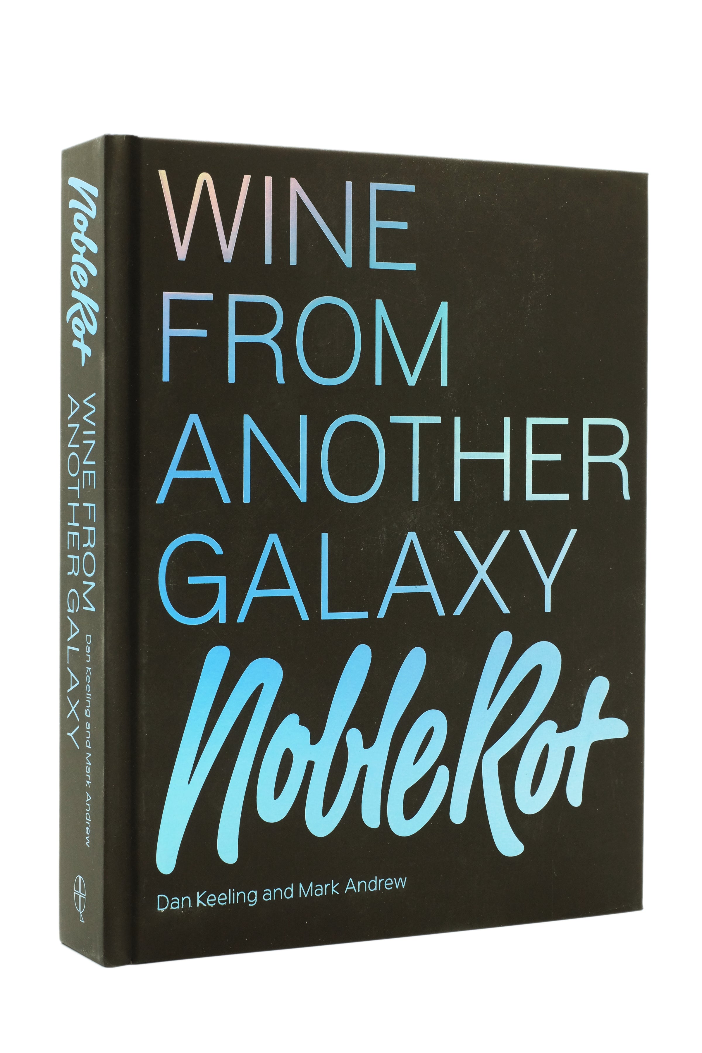 Noble Rot Wine from Another Galaxy Book